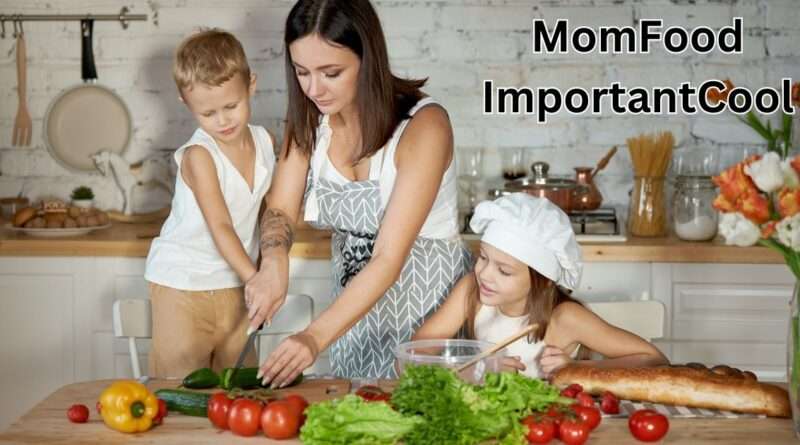 momfood importantcool