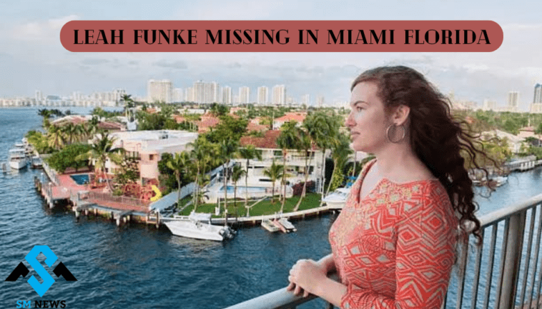 leah funke missing miami florida